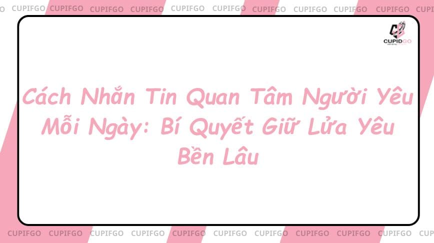 Bí quyết giữ lửa yêu bền lâu