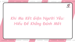 Khi Ma Kết giận người yêu