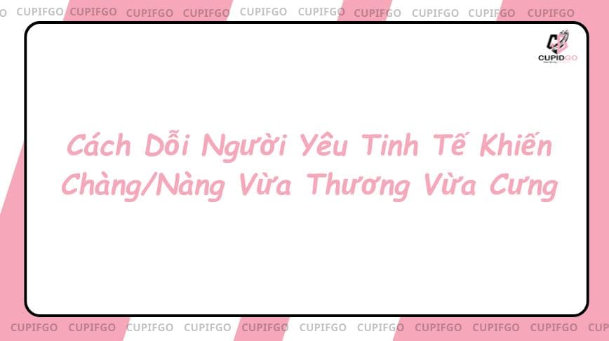 cách dỗi người yêu