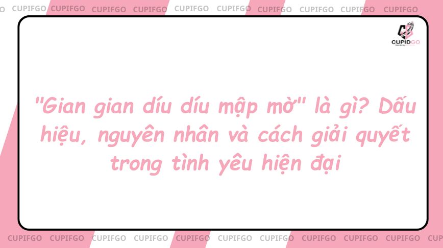 Gian gian díu díu mập mờ