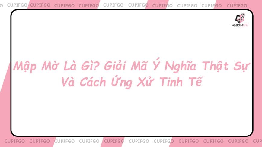 Mập mờ là gì