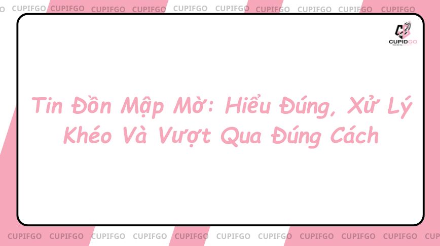 tin đồn mập mờ