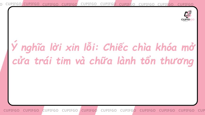 Ý nghĩa lời xin lỗi