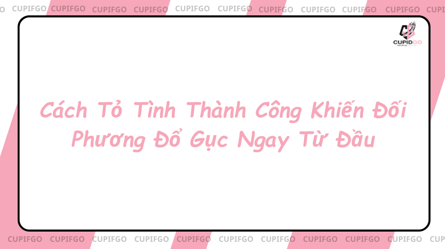 cách tỏ tình thành công