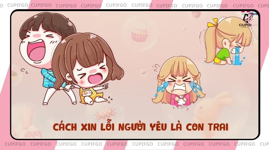 Những cách xin lỗi người yêu là con trai