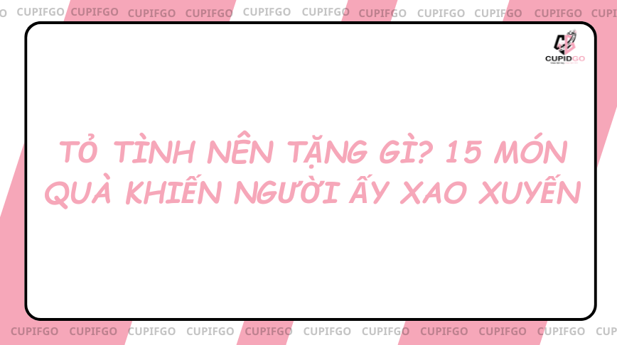 tỏ tình nên tặng gì