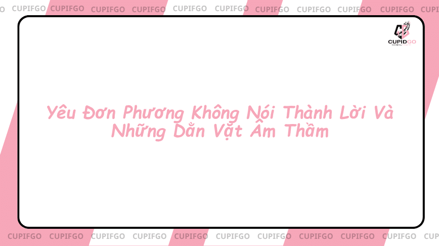yêu đơn phương không nói thành lời