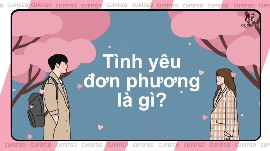 Yêu đơn phương là gì