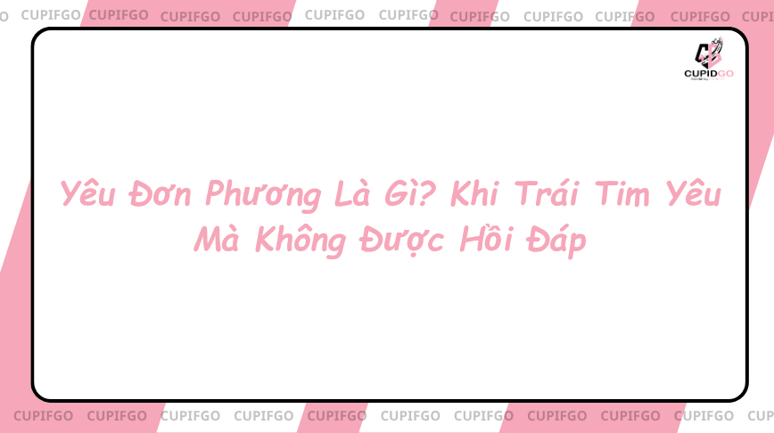 yêu đơn phương là gì