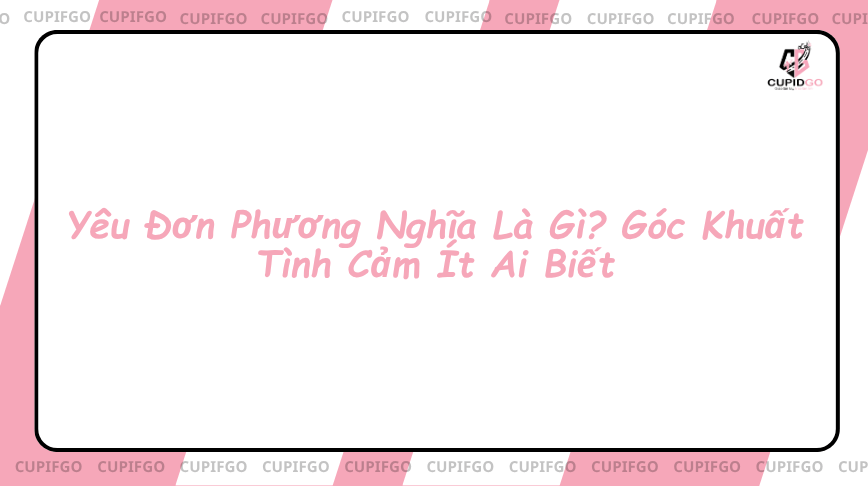 yêu đơn phương nghĩa là gì
