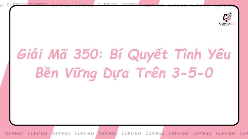 giải mã 350