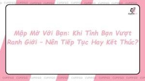 mập mờ với bạn