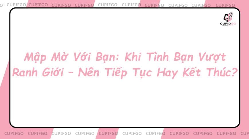 mập mờ với bạn