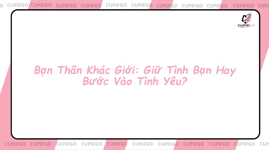bạn thân khác giới